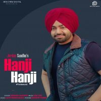 Download Hanji Hanji Jordan Sandhu mp3 song, Hanji Hanji (1Min Music) lyrics
