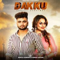 Dakku Guntaj Dandiwal, Gurlej Akhtar MP3 Song, Dakku Album