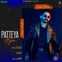 Patteya Gya Jassi Khalar MP3 Song, Patteya Gya Album