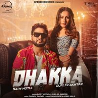 Dhakka Gary Hothi MP3 Song, Dhakka Album
