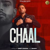 Chaal Deep Chahal MP3 Song, Chaal Album