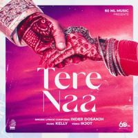 Tere Naa Inder Dosanjh MP3 Song, Tere Naa Album