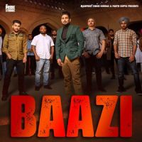 Baazi Daljeet Chahal MP3 Song, Baazi Album