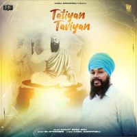 Tatiyan Taviyan Manjit Singh Sohi MP3 Song, Tatiyan Taviyan Album
