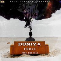 Download Duniya Fouji mp3 song, Duniya lyrics