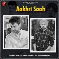 Download Aakhri Saah Meet Brar mp3 song, Aakhri Saah lyrics