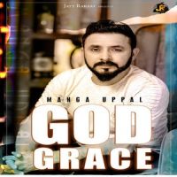 God Grace Manga Uppal MP3 Song, God Grace Album