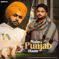 Main Punjab Haan Ammy Gill, Kulbir Jhinjer MP3 Song, Main Punjab Haan Album
