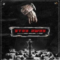 Download Stay Away Baaz Dhaliwal mp3 song, Stay Away lyrics