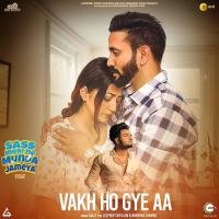 Download Vakh Ho Gye Aa Arpan Bawa mp3 song, Vakh Ho Gye Aa lyrics