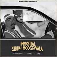 Immortal Sidhu Moose Wala Lopon Sidhu MP3 Song, Immortal Sidhu Moose Wala Album