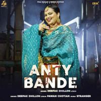 Download Anty Bande Deepak Dhillon mp3 song, Anty Bande lyrics