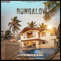 Bungalow Deep Jandu MP3 Song, Bungalow Album