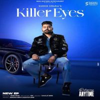 Killer Eyes Sukkh Swara MP3 Song, Killer Eyes Album
