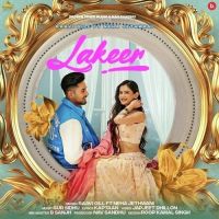 Download Lakeer Raavi Gill mp3 song, Lakeer lyrics