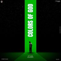 Colors Of God Romey Maan MP3 Song, Colors Of God Album