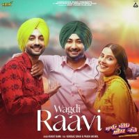 Wagdi Raavi Ranjit Bawa MP3 Song, Wagdi Raavi Album