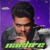 Nakhre Arjan Dhillon MP3 Song, Nakhre Album