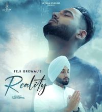Download Reality Teji Grewal mp3 song, Reality lyrics