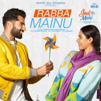 Download Rabba Mainu Gurnam Bhullar mp3 song, Rabba Mainu lyrics