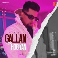 Gallan Hor Hogiyan A Kay MP3 Song, Gallan Hor Hogiyan Album