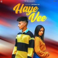 Haye Vee Love Lohka MP3 Song, Haye Vee Album