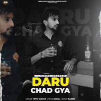 Download Daru Chad Gya Tippu Sultan mp3 song, Daru Chad Gya lyrics