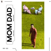 Mom Dad Romey Maan MP3 Song, Mom Dad Album
