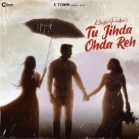 Tu Jihda Ohda Reh Khushi Pandher MP3 Song, Tu Jihda Ohda Reh Album