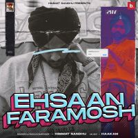 Ehsaan Faramosh Himmat Sandhu MP3 Song, Ehsaan Faramosh Album