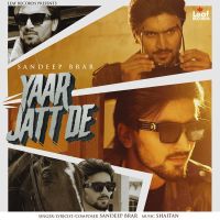 Yaar Jatt De Sandeep Brar MP3 Song, Yaar Jatt De Album