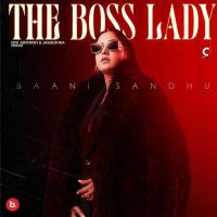 Download The Boss Lady By Baani Sandhu full mp3 album