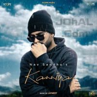Download Kanniya Nav Sandhu mp3 song, Kanniya lyrics