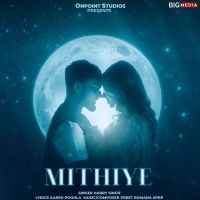 Mithiye Harry Singh MP3 Song, Mithiye Album