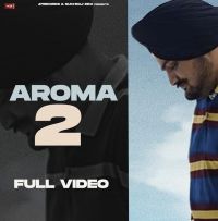 Aroma 2 Sidhu Moosewala Baaghi MP3 Song, Aroma 2 Sidhu Moosewala Album