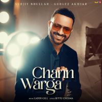 Chann Warga Surjit Bhullar MP3 Song, Chann Warga Album