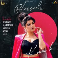 Jaano Pyari Kaur B MP3 Song, Blessed - EP Album