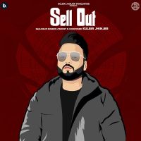 Sell Out Kulbir Jhinjer MP3 Song, Sell Out Album