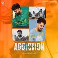 Addiction Kirat Gill MP3 Song, Addiction Album