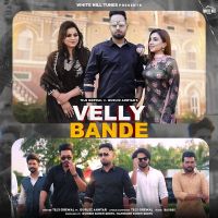 Velly Bande Teji Grewal MP3 Song, Velly Bande Album