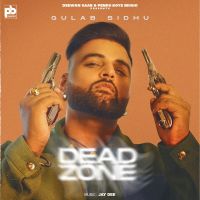 Dead Zone Gulab Sidhu MP3 Song, Dead Zone Album