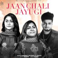Jaan Chali Jayugi Hashmat Sultana MP3 Song, Jaan Chali Jayugi Album