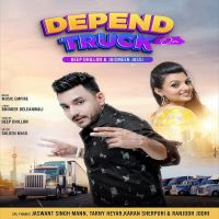 Depend On Truck Deep Dhillon, Jaismeen Jassi MP3 Song, Depend On Truck Album