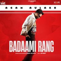 Badaami Rang Agam Aulakh MP3 Song, Badaami Rang Album