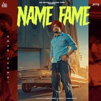 Name Fame Amar Sehmbi MP3 Song, Name Fame Album
