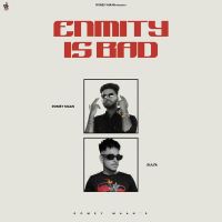 Enmity is Bad Romey Maan MP3 Song, Enmity is Bad Album