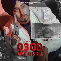 0300 Returns Prabh Sian MP3 Song, 0300 Returns Album