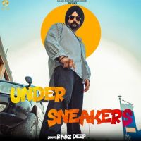 Under Sneakers Baazdeep MP3 Song, Under Sneakers Album