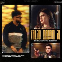 Taljo Madam Ji Sandhu Lahoria MP3 Song, Taljo Madam Ji Album