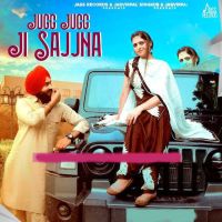 Jugg Jugg Ji Sajjna Pargat Chahal MP3 Song, Jugg Jugg Ji Sajjna Album